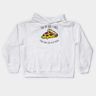 Yeah I'm Into Fitness.. Fitness Whole Pizza In My Mouth - Gym Fitness Workout Kids Hoodie